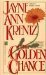 The GOLDEN CHANCE by Jayne Ann Krentz