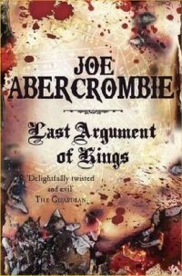 last-argument-of-kings-by-joe-abercrombie