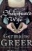 Shakespeare's Wife by Germaine Greer