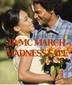 IRMC Romance March Madness Sale
