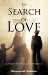 In Search of Love A Child's Journey to Finding Life by Shannon M. Paddock