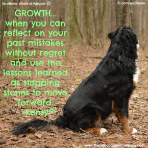 growth DSC0530 290x290 Woofisms: Woofs of Wisdom© funny dog blog