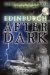 Edinburgh After Dark Ghosts, Vampires and Witches of the Old Town by Ron Halliday