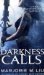 Darkness Calls by Marjorie M. Liu