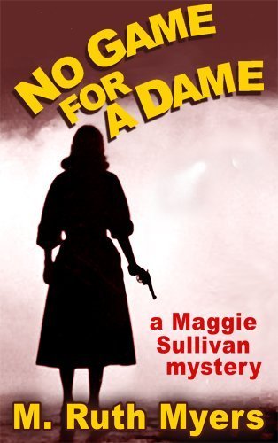 No Game for a Dame (Maggie Sullivan mysteries)
