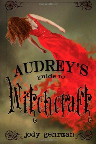 Audrey's Guide to Witchcraft