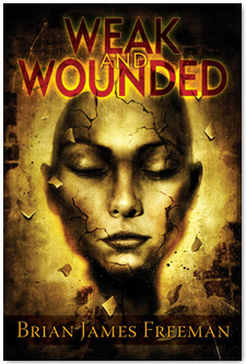Weak and Wounded