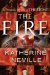 The Fire A Novel by Katherine Neville