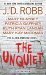 The Unquiet by J.D. Robb