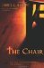 The Chair A Novel by James L. Rubart