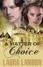 A Matter of Choice by Laura Landon