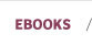 Ebooks