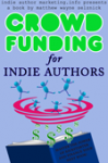 Crowdfunding For Indie Authors