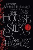 The House of Silk: The New Sherlock Holmes Novel