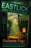 Eastlick and Other Stories by Shannon Page