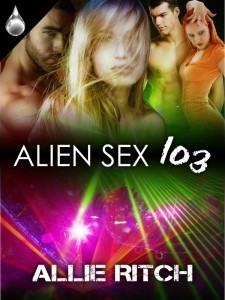Alien Sex 103 by Allie Ritch