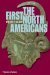 The First North Americans An Archaeological Journey (Ancient Peoples and Places) by Brian M. Fagan