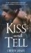 Kiss and Tell (T-FLAC, #2) by Cherry Adair