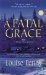A Fatal Grace (Chief Inspector Armand Gamache #2) by Louise Penny