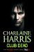 Club Dead (Sookie Stackhouse, #3) by Charlaine Harris