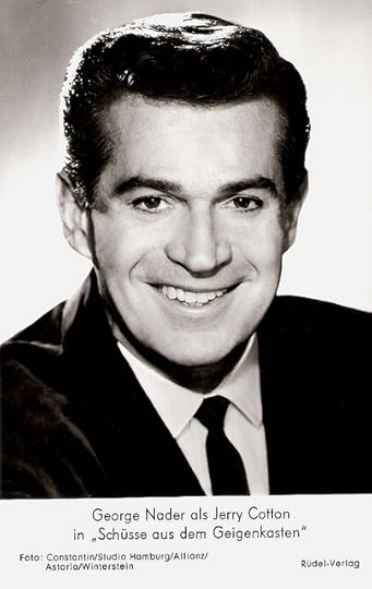 George Nader as Jerry Cotton