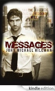 Messages, by John Michael Hileman