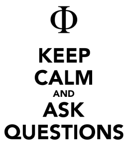 keep-calm-and-ask-questions