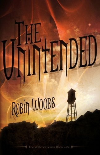 The Unintended by Robin Woods