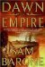 Dawn of Empire by Sam Barone