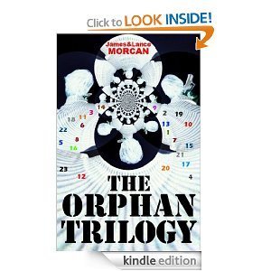 The Orphan Trilogy (The Ninth Orphan / The Orphan Factory / The Orphan Uprising)