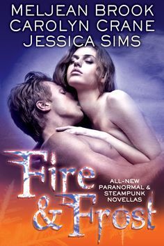 Meljean Brook ~ Fire & Frost ~ Elizabeth has spent the past five years running from her father; her father’s huntsman, Caius, has spent the past five years pursuing her. But when he finally catches up to her on an airship flying above Europe’s zombie-infested cities, Elizabeth discovers that Caius isn’t the only danger she has to fear—and now that he’s found her, Caius doesn’t intend to let her go…