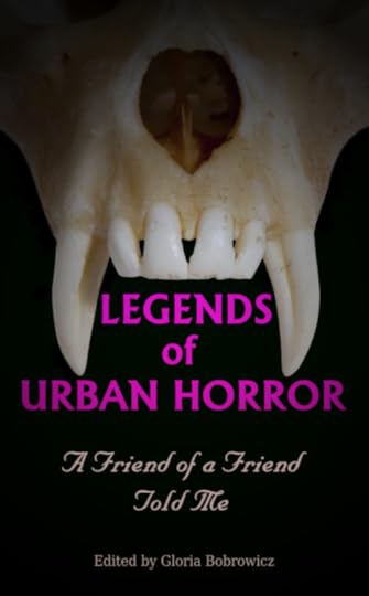 Legend of Urban Horror A Friend of a Friend Told Me