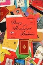 Book cover of Diary of a Recovered Bulimic, by Martha M.
