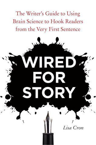 Wired for Story by Lisa Cron