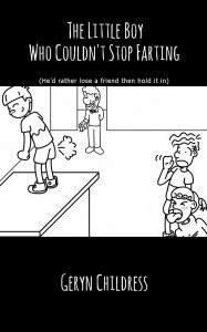 The Little Boy who Couldn't Stop Farting