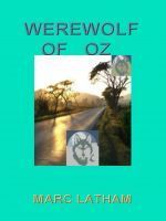 Cover for 'Werewolf of Oz: Fantasy Travel by Google Maps'
