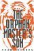 The Orphan Master's Son by Adam Johnson
