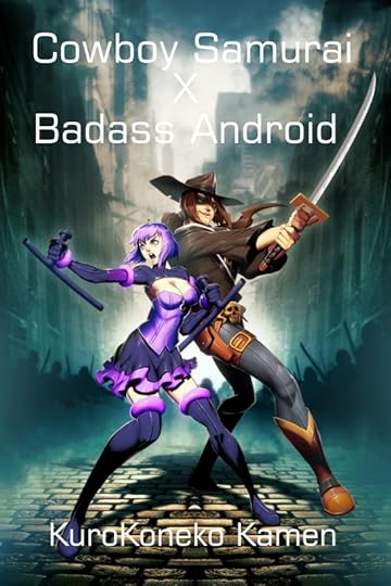 New cover for Cowboy Samurai X Badass Android!