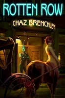 Rotten Row by Chaz Brenchley