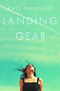 Landing Gear by Kate Pullinger