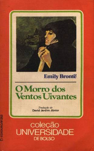 O Morro Dos Ventos Uivantes - Emily Brontë - Ed. Ediouro
