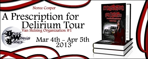 prescription for delirium noree cosper blog tour van helsing organization gabby gabriella di luca