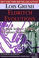 Eldritch Evolutions by Lois Gresh