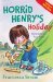 Horrid Henry's Holiday (Early Reader 3) (Horrid Henry Early Reader) by Francesca Simon