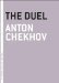 The Duel (The Art of the Novella) by Anton Chekhov