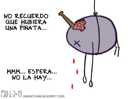 Gargotaire y las piñatas.