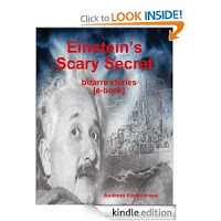 http://www.amazon.com/Einsteins-scary-secret--book-ebook/dp/B00C94ORSG/ref=sr_1_1?s=digital-text&ie=UTF8&qid=1365431344&sr=1-1