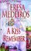 A Kiss to Remember by Medeiros, Teresa