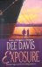 Exposure (Written by the Author of Endgame and Enigma) by Dee Davis