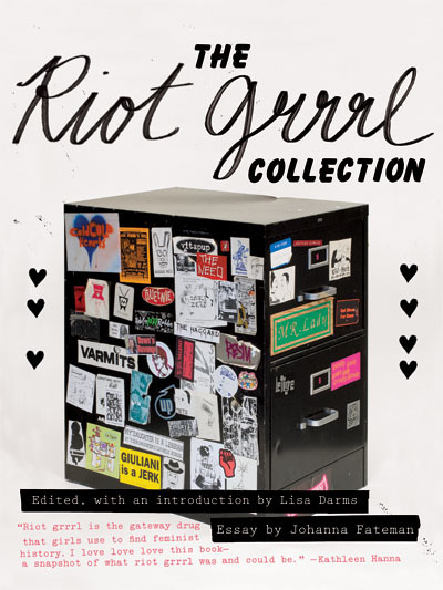 Riot Grrrl Collection by Lisa Darms